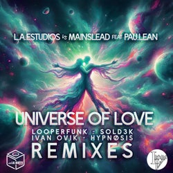 Universe Of Love ( REMIXES )