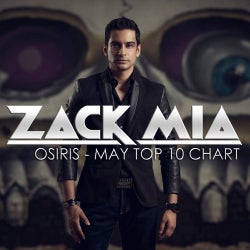 Zack Mia "Osiris" May Top 10 Chart