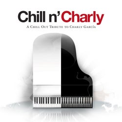Chill N' Charly - A Chill Out Tribute To Charly Garcia