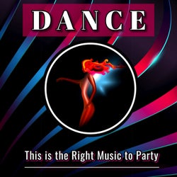 Dance: This is the Right Music to Party