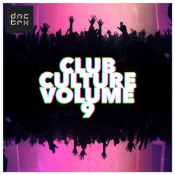 Club Culture Vol. 09