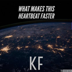 What Makes This Heartbeat Faster