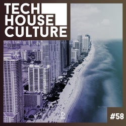 Tech House Culture #58