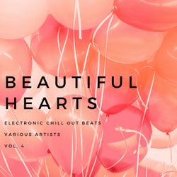 Beautiful Hearts (Electronic Chill out Beats), Vol. 4