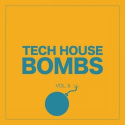 Tech House Bombs, Vol. 5