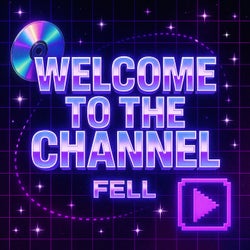 Welcome To The Channel (Extended)