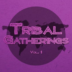 Tribal Gatherings, Vol. 1
