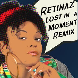 Lost In a Moment (Retinaz Remix)
