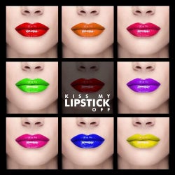 Kiss My Lipstick Off