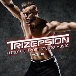 Trizepsion: Fitness & Sport Studio Music, Vol. 6