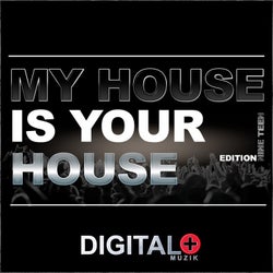 My House Is Your House Edition NineTeen