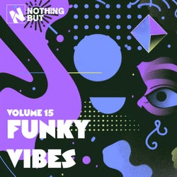 Nothing But... Funky Vibes, Vol. 15
