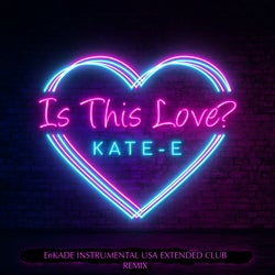 Is This Love? - EnKADE Instrumental USA Extended USA Club Remix