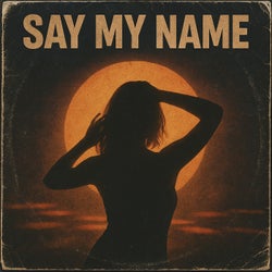 Say My Name