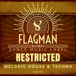 Restricted Melodic House & Techno