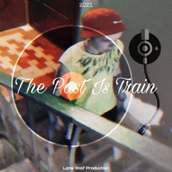 The Past Is Train