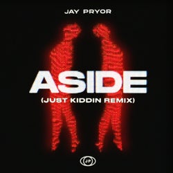 Aside (Just Kiddin Extended Mix)