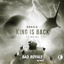 King Is Back (Bad Royale Remix)
