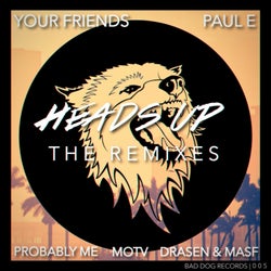 Heads Up The Remixes