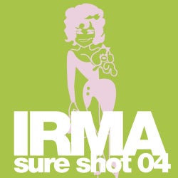 Irma Sure Shot 04 - Dirty Disco