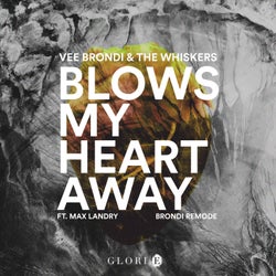Blows My Heart Away (feat. Max Landry) [Remix]