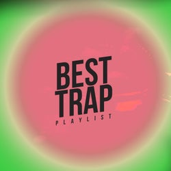Best Trap Playlist