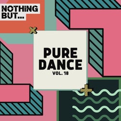 Nothing But... Pure Dance, Vol. 18