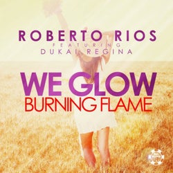 We Glow (Burning Flame)