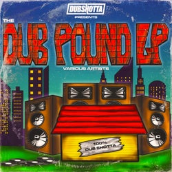 Dub Shotta Presents The Dub Pound Vol.1