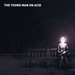 The Young Man on Acid