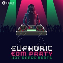 Euphoric EDM Party: Hot Dance Beats