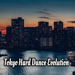 Tokyo Hard Dance Evolution