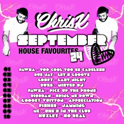 CHRIS K HOUSE FAVOURITES SEPTEMBER 2024'