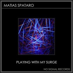 Playing with My Surge