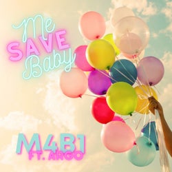 Save Me Baby (feat. ARGO)
