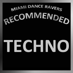 MIAMI DANCE RAVERS Recommended: TECHNO