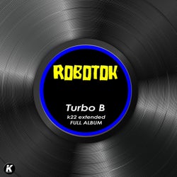 TURBO B k22 extended full album