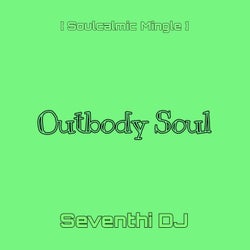 Outbody Soul (Soulcalmic Mingle)