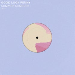 Good Luck Penny Recordings: Summer Sampler 2022