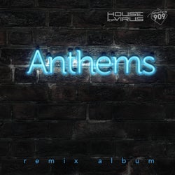 House Of Virus: Anthems (Remix Album)