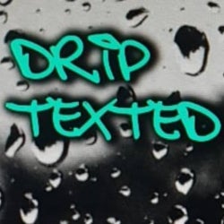 Drip Texted Mid April's Selection