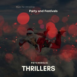 Psychedelic Thrillers - Music For Christmas Party And Festivals