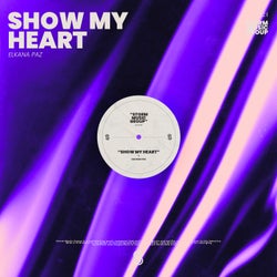 Show My Heart - Extended Mix