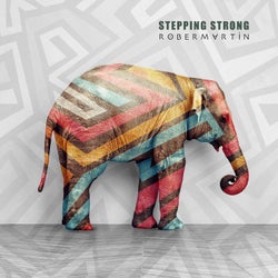 Stepping Strong
