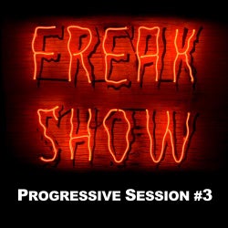 Freak Show Vol. 2 - Progressive Session