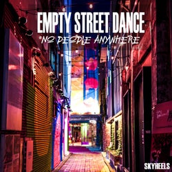Empty Street Dance: No People Anywhere