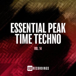 Essential Peak Time Techno, Vol. 14