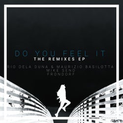 Do You Feel It (The Remixes)