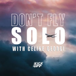 Don't Fly Solo