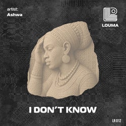 I Don't Know